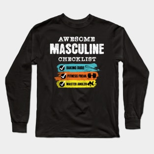 Awesome masculine checklist Long Sleeve T-Shirt